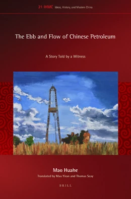 Abbildung von Huahe | The Ebb and Flow of Chinese Petroleum | 1. Auflage | 2019 | 21 | beck-shop.de