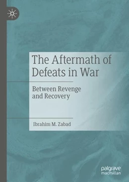 Abbildung von Zabad | The Aftermath of Defeats in War | 1. Auflage | 2019 | beck-shop.de