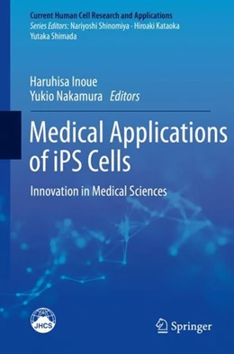 Abbildung von Inoue / Nakamura | Medical Applications of iPS Cells | 1. Auflage | 2019 | beck-shop.de