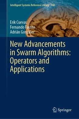 Abbildung von Cuevas / Fausto | New Advancements in Swarm Algorithms: Operators and Applications | 1. Auflage | 2019 | beck-shop.de