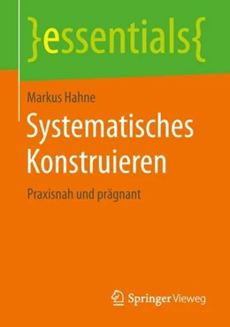 Abbildung von Hahne | Systematisches Konstruieren | 1. Auflage | 2019 | beck-shop.de