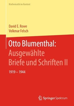 Abbildung von Rowe / Felsch | Otto Blumenthal: Ausgewählte Briefe und Schriften II | 1. Auflage | 2019 | beck-shop.de