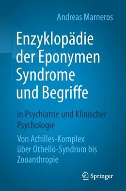 Abbildung von Marneros | Enzyklopädie der Eponymen Syndrome und Begriffe in Psychiatrie und Klinischer Psychologie | 1. Auflage | 2019 | beck-shop.de