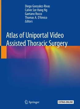 Abbildung von Gonzalez-Rivas / Ng | Atlas of Uniportal Video Assisted Thoracic Surgery | 1. Auflage | 2019 | beck-shop.de