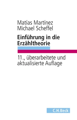 Abbildung von Martínez, Matías / Scheffel, Michael | Einführung in die Erzähltheorie | 11. Auflage | 2020 | beck-shop.de