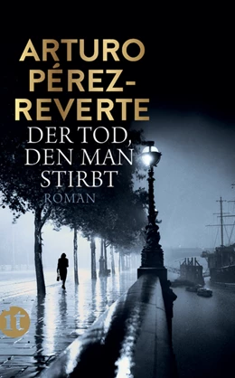 Abbildung von Pérez-Reverte | Der Tod, den man stirbt | 1. Auflage | 2020 | beck-shop.de
