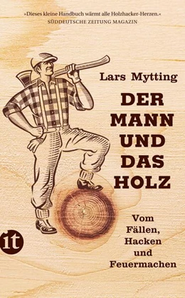 Abbildung von Mytting | Der Mann und das Holz | 3. Auflage | 2019 | beck-shop.de