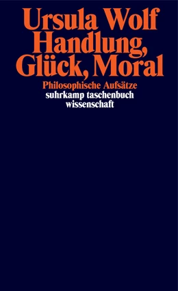 Abbildung von Wolf | Handlung, Glück, Moral | 1. Auflage | 2020 | beck-shop.de