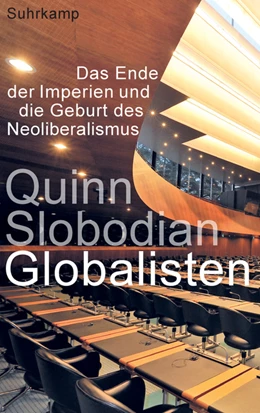 Abbildung von Slobodian | Globalisten | 1. Auflage | 2019 | beck-shop.de