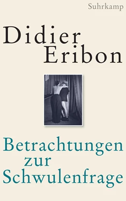 Abbildung von Eribon | Betrachtungen zur Schwulenfrage | 1. Auflage | 2019 | beck-shop.de