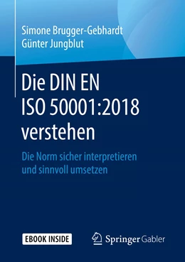 Abbildung von Brugger-Gebhardt / Jungblut | Die DIN EN ISO 50001:2018 verstehen | 1. Auflage | 2019 | beck-shop.de