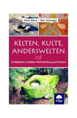 Abbildung von Benz / Schreger | Kelten, Kulte, Anderswelten | 1. Auflage | 2019 | beck-shop.de