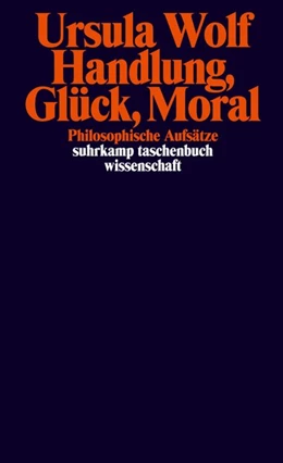 Abbildung von Wolf | Handlung, Glück, Moral | 1. Auflage | 2020 | beck-shop.de