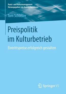 Abbildung von Schößler | Preispolitik im Kulturbetrieb | 1. Auflage | 2019 | beck-shop.de