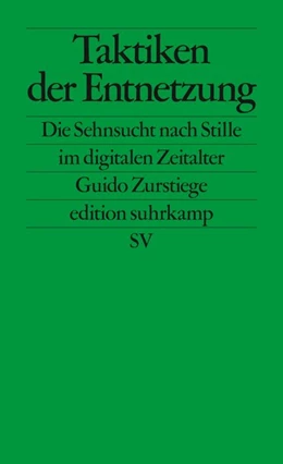 Abbildung von Zurstiege | Taktiken der Entnetzung | 1. Auflage | 2019 | beck-shop.de