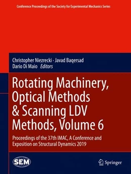 Abbildung von Niezrecki / Baqersad | Rotating Machinery, Optical Methods & Scanning LDV Methods, Volume 6 | 1. Auflage | 2019 | beck-shop.de