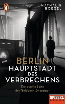 Abbildung von Boegel | Berlin - Hauptstadt des Verbrechens | 1. Auflage | 2019 | beck-shop.de
