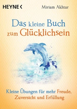 Abbildung von Akhtar | Das kleine Buch zum Glücklichsein | 1. Auflage | 2019 | beck-shop.de