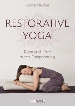 Abbildung von Neuber | Restorative Yoga | 1. Auflage | 2019 | beck-shop.de