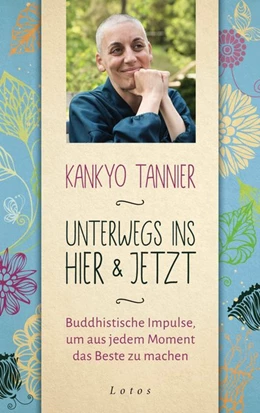 Abbildung von Tannier | Unterwegs ins Hier & Jetzt | 1. Auflage | 2019 | beck-shop.de