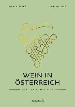 Abbildung von Klinger / Vocelka | Wein in Österreich | 1. Auflage | 2019 | beck-shop.de