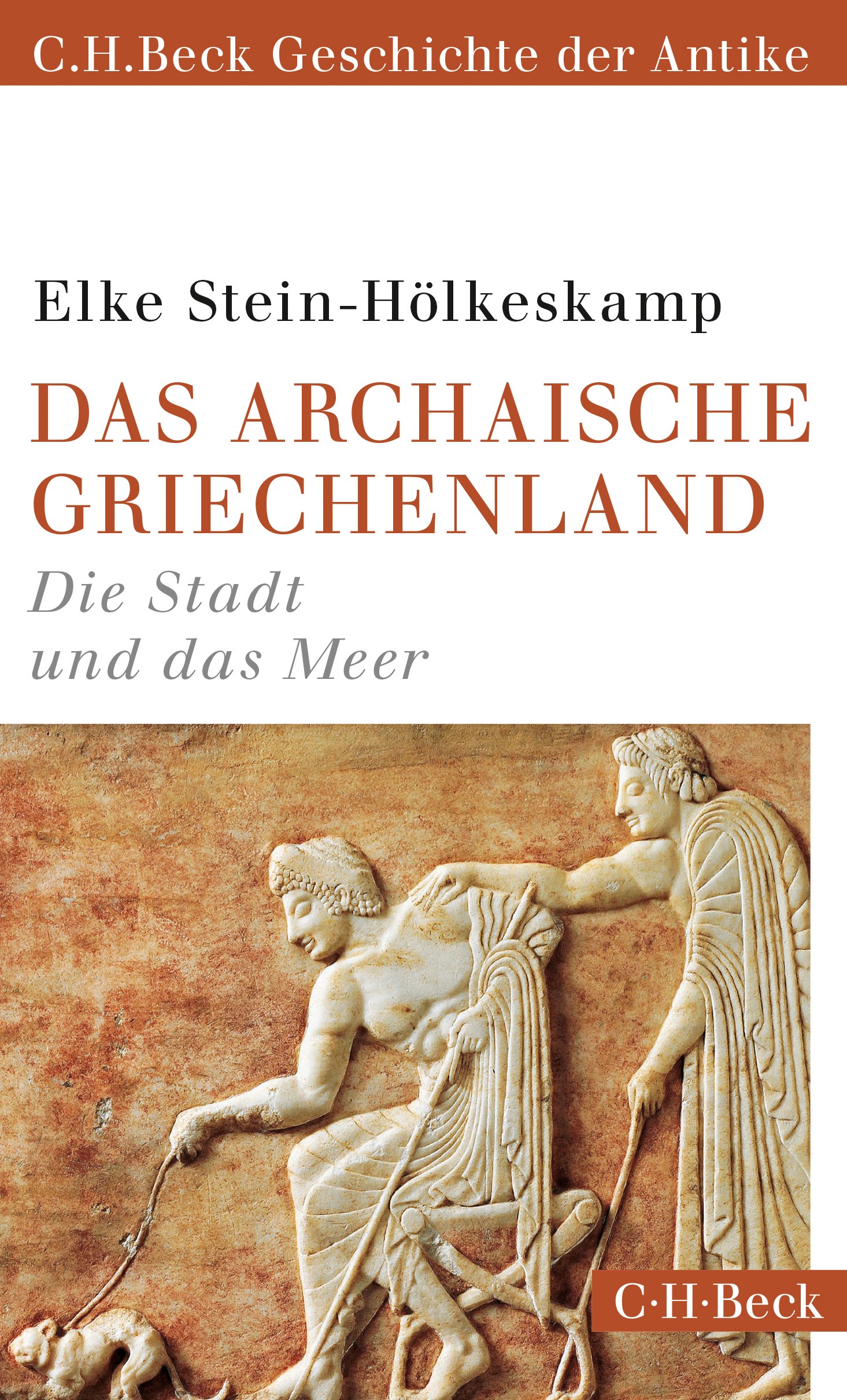 Cover: Stein-Hölkeskamp, Elke, Das archaische Griechenland