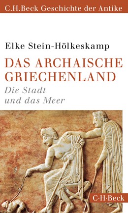 Cover: Stein-Hölkeskamp, Elke, Das archaische Griechenland