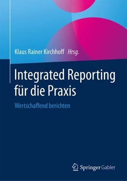 Abbildung von Kirchhoff | Integrated Reporting für die Praxis | 1. Auflage | 2019 | beck-shop.de