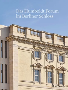 Abbildung von Stiftung Humboldt Forum | Das Humboldt Forum im Berliner Schloss | 1. Auflage | 2020 | beck-shop.de