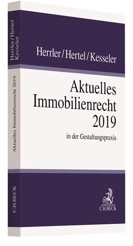 Abbildung von Herrler / Hertel | Aktuelles Immobilienrecht 2019 | 1. Auflage | 2019 | beck-shop.de