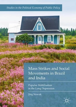 Abbildung von Nowak | Mass Strikes and Social Movements in Brazil and India | 1. Auflage | 2019 | beck-shop.de