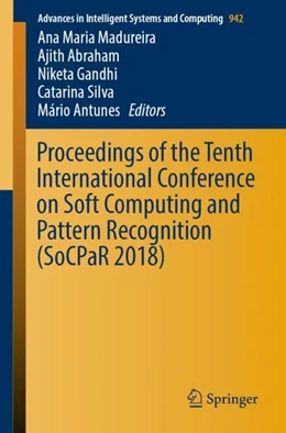 Abbildung von Madureira / Abraham | Proceedings of the Tenth International Conference on Soft Computing and Pattern Recognition (SoCPaR 2018) | 1. Auflage | 2019 | beck-shop.de