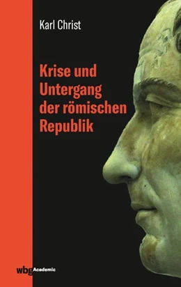 Abbildung von Christ | Krise und Untergang der römischen Republik | 9. Auflage | 2019 | beck-shop.de