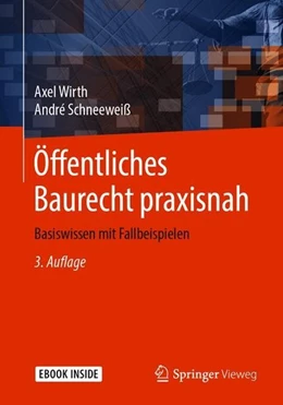 Abbildung von Wirth / Schneeweiß | Öffentliches Baurecht praxisnah | 3. Auflage | 2019 | beck-shop.de