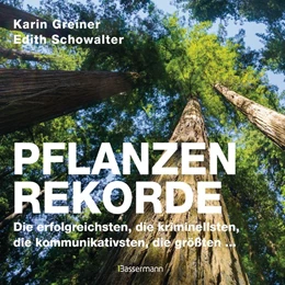 Abbildung von Greiner / Schowalter | Pflanzenrekorde | 1. Auflage | 2019 | beck-shop.de