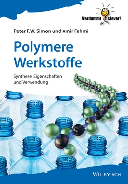 Abbildung von Simon / Fahmi | Polymere - Chemie und Strukturen | 1. Auflage | 2019 | beck-shop.de