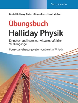 Abbildung von Halliday / Resnick | Halliday Physik für natur- und ingenieurwissenschaftliche Studiengänge | 1. Auflage | 2019 | beck-shop.de