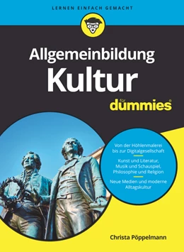 Abbildung von Pöppelmann | Allgemeinbildung Kultur für Dummies | 1. Auflage | 2019 | beck-shop.de