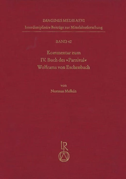 Abbildung von Mellein | Kommentar zum IV. Buch des „Parzival“ Wolframs von Eschenbach | 1. Auflage | 2019 | 42 | beck-shop.de