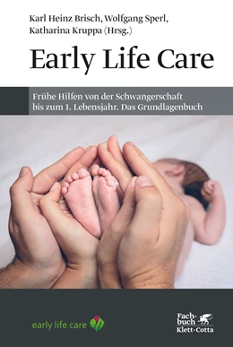 Abbildung von Brisch / Sperl | Early Life Care | 1. Auflage | 2020 | beck-shop.de