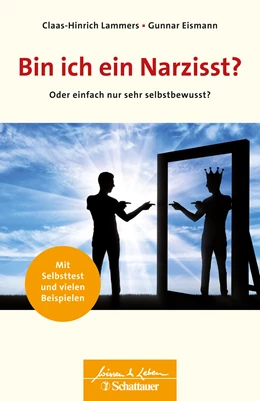 Abbildung von Lammers / Eismann | Bin ich ein Narzisst? (Wissen & Leben) | 2. Auflage | 2019 | beck-shop.de