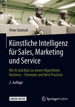 Abbildung von Gentsch | Künstliche Intelligenz für Sales, Marketing und Service | 2. Auflage | 2019 | beck-shop.de