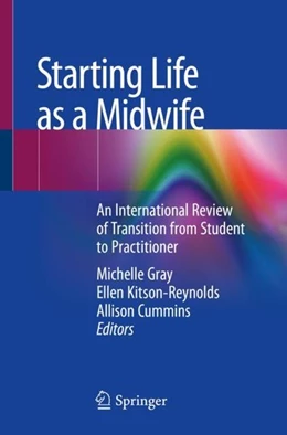 Abbildung von Gray / Kitson-Reynolds | Starting Life as a Midwife | 1. Auflage | 2019 | beck-shop.de