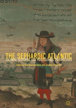 Abbildung von Rauschenbach / Schorsch | The Sephardic Atlantic | 1. Auflage | 2019 | beck-shop.de