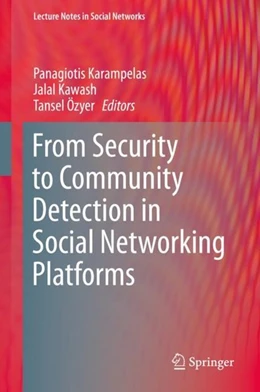 Abbildung von Karampelas / Kawash | From Security to Community Detection in Social Networking Platforms | 1. Auflage | 2019 | beck-shop.de