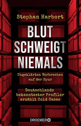 Abbildung von Harbort | Blut schweigt niemals | 1. Auflage | 2020 | beck-shop.de