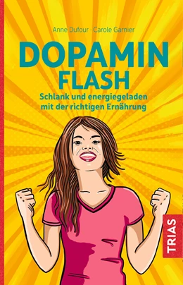 Abbildung von Dufour / Garnier | Dopamin Flash | 1. Auflage | 2019 | beck-shop.de