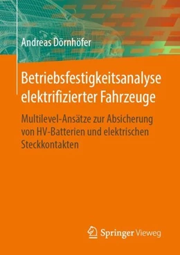 Abbildung von Dörnhöfer | Betriebsfestigkeitsanalyse elektrifizierter Fahrzeuge | 1. Auflage | 2019 | beck-shop.de