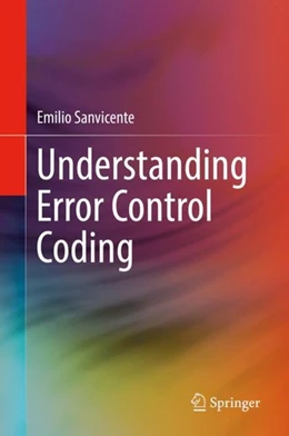 Abbildung von Sanvicente | Understanding Error Control Coding | 1. Auflage | 2019 | beck-shop.de