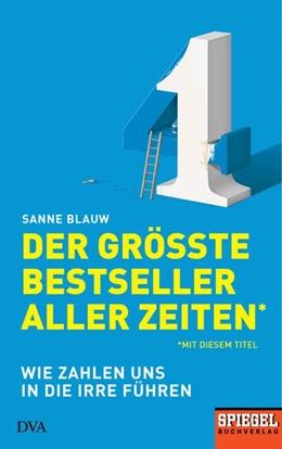 Abbildung von Blauw | Der größte Bestseller aller Zeiten (mit diesem Titel) | 1. Auflage | 2019 | beck-shop.de